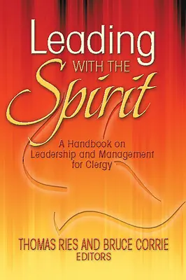 Leading with the Spirit: Un manual de conducere și management pentru clerici - Leading with the Spirit: A Handbook on Leadership and Management for Clergy