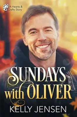 Duminica cu Oliver (Hearts & Crafts, 1) - Sundays with Oliver (Hearts & Crafts, 1)