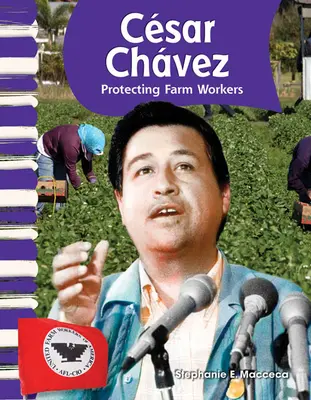 Csar Chvez: Protejarea lucrătorilor agricoli - Csar Chvez: Protecting Farm Workers
