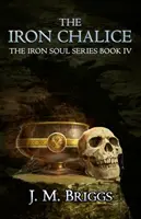 Caliciul de fier - The Iron Chalice