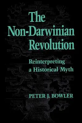 Revoluția non-darwinistă: Reinterpretarea unui mit istoric - The Non-Darwinian Revolution: Reinterpreting a Historical Myth