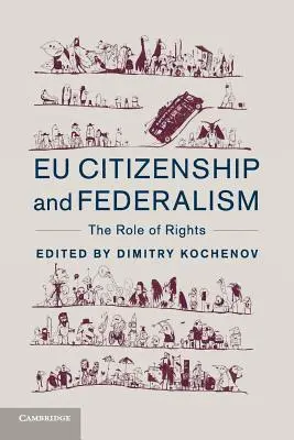Eu cetățenie și federalism: Rolul drepturilor - Eu Citizenship and Federalism: The Role of Rights