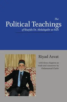 Învățăturile politice ale lui Shaykh Dr. Abdalqadir as-Sufi - The Political Teachings of Shaykh Dr. Abdalqadir as-Sufi