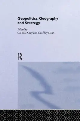Geopolitică, geografie și strategie - Geopolitics, Geography and Strategy