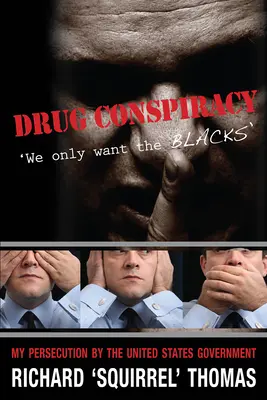 Conspirația drogurilor: Îi vrem doar pe negri - Drug Conspiracy: We Only Want the Blacks