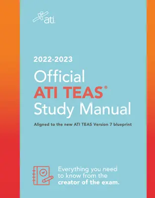 Manual oficial de studiu Ati Teas 2022-2023 - Official Ati Teas Study Manual 2022-2023