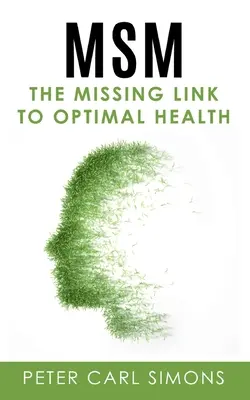 MSM - Veriga care lipsește pentru o sănătate optimă - MSM - The Missing Link to Optimal Health