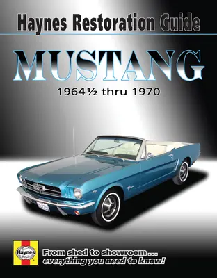 Ghid de restaurare Mustang - Mustang Restoration Guide