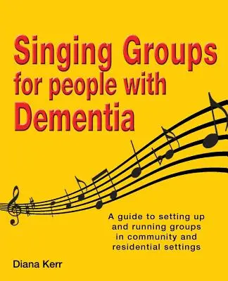 Grupuri de cântat pentru persoanele cu demență - Singing Groups for People with Dementia