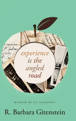 Experiența este drumul înclinat: Memoriile unui academician - Experience Is the Angled Road: Memoir of an Academic