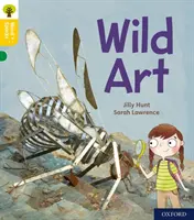 Oxford Reading Tree Word Sparks: Nivelul 5: Wild Art - Oxford Reading Tree Word Sparks: Level 5: Wild Art
