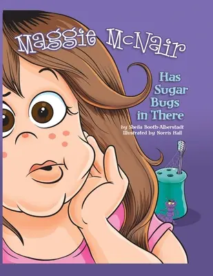 Maggie McNair Are gândaci de zahăr înăuntru - Maggie McNair Has Sugar Bugs in There