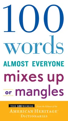 100 de cuvinte pe care aproape toată lumea le confundă sau le murdărește - 100 Words Almost Everyone Mixes Up or Mangles