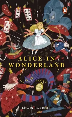 Alice în Țara Minunilor (Premium Paperback, Penguin India) - Alice in Wonderland (Premium Paperback, Penguin India)
