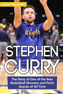 Stephen Curry: Povestea unuia dintre cei mai buni aruncători și fundași de baschet din toate timpurile - Stephen Curry: The Story of One of the Best Basketball Shooters and Point Guards of All Time