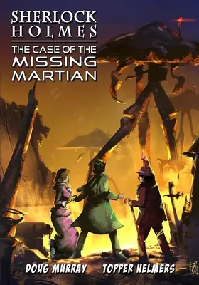 Sherlock Holmes: Cazul marțianului dispărut - Sherlock Holmes: The Case of the Missing Martian