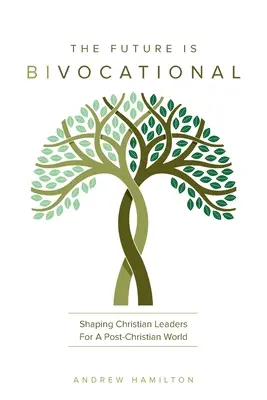 Viitorul este bivocațional - The Future Is Bivocational