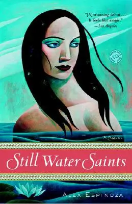 Sfinții apelor liniștite - Still Water Saints