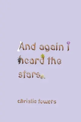 și iarăși am auzit stelele - and again i heard the stars