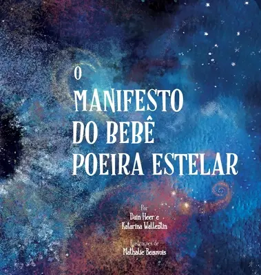 O Manifesto do Beb Poeira Estelar (portugheză) - O Manifesto do Beb Poeira Estelar (Portuguese)