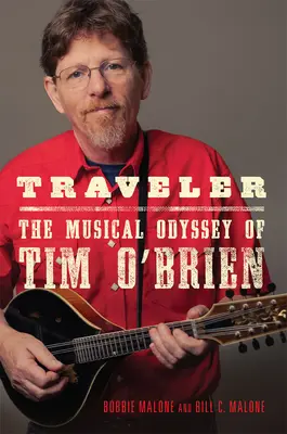 Călător: Odiseea muzicală a lui Tim O'Brienvolume 8 - Traveler: The Musical Odyssey of Tim O'Brienvolume 8