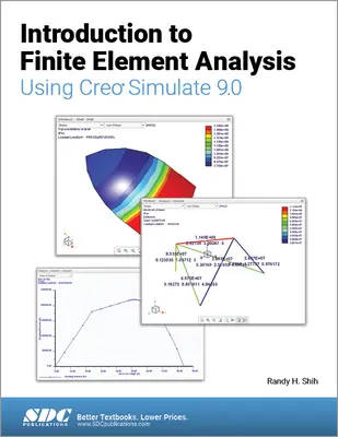 Introducere în analiza elementelor finite utilizând Creo Simulate 9.0 - Introduction to Finite Element Analysis Using Creo Simulate 9.0