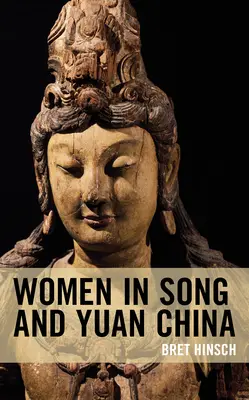 Femeile din China Song și Yuan - Women in Song and Yuan China
