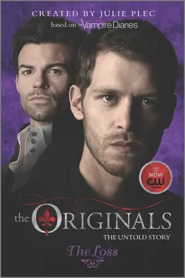 The Originals: Pierderea - The Originals: The Loss