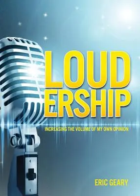 Loudership: Creșterea volumului propriilor opinii - Loudership: Increasing the Volume of My Own Opinion