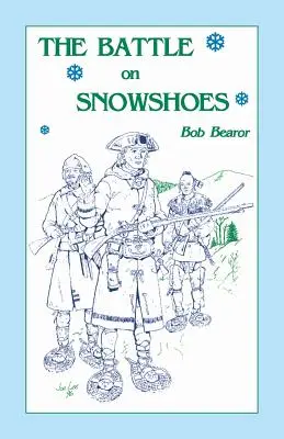 Bătălia pe snowshoes - The Battle On Snowshoes
