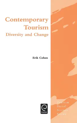 Turismul contemporan: Diversitate și schimbare - Contemporary Tourism: Diversity and Change