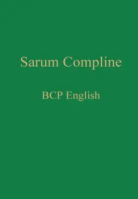 Sarum Compline: BCP Engleză - Sarum Compline: BCP English