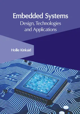 Embedded Systems: Proiectare, tehnologii și aplicații - Embedded Systems: Design, Technologies and Applications