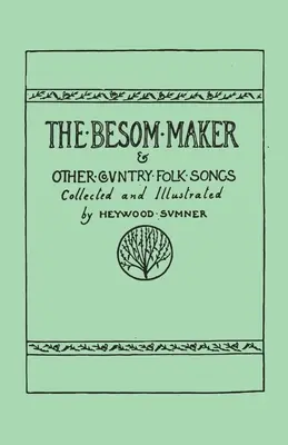 The Besom Maker și alte cântece populare de țară - The Besom Maker and Other Country Folk Songs
