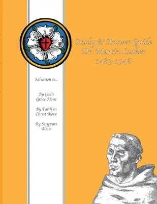 Ghid de studiu și răspunsuri Dr. Martin Luther 1483-1546 - Study & Answer Guide Dr. Martin Luther 1483-1546