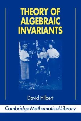 Teoria invarianților algebrici - Theory of Algebraic Invariants