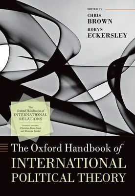 Manualul Oxford de teorie politică internațională - The Oxford Handbook of International Political Theory