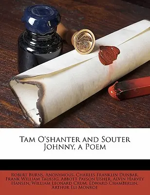 Tam O'Shanter și Souter Johnny, un poem - Tam O'Shanter and Souter Johnny, a Poem