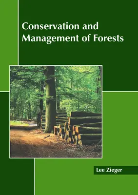 Conservarea și gestionarea pădurilor - Conservation and Management of Forests