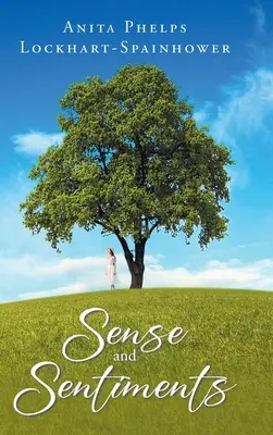 Sense and Sentiments (Simțuri și sentimente) - Sense and Sentiments
