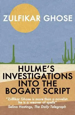 Investigațiile lui Hulme asupra scenariului Bogart - Hulme's Investigations into the Bogart Script