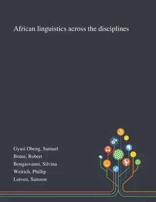Lingvistică africană în toate disciplinele - African Linguistics Across the Disciplines