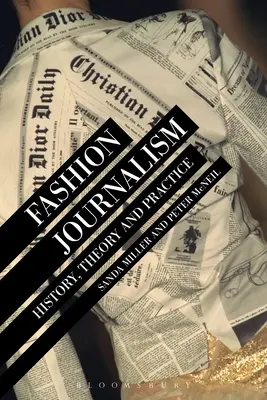 Jurnalismul de modă: istorie, teorie și practică - Fashion Journalism: History, Theory, and Practice