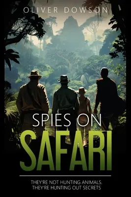 Spioni în Safari - Spies on Safari