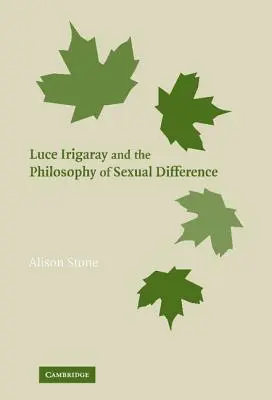 Luce Irigaray și filosofia diferenței sexuale - Luce Irigaray and the Philosophy of Sexual Difference