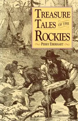 Poveștile comorilor din Munții Stâncoși - Treasure Tales of the Rockies