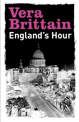 Englands Hour: O Autobiografie 1939-1941 - Englands Hour: An Autobiography 1939-1941