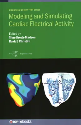Modelarea și simularea activității electrice cardiace - Modeling and Simulating Cardiac Electrical Activity