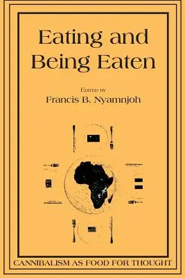 A mânca și a fi mâncat: Canibalismul ca hrană pentru gândire - Eating and Being Eaten: Cannibalism as Food for Thought