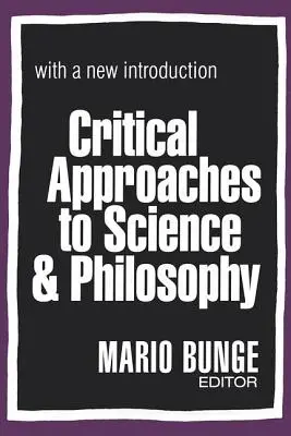 Abordări critice ale științei și filosofiei - Critical Approaches to Science and Philosophy